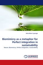 Biomimicry as a metaphor for Perfect integration in sustainability