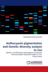 Anthocyanin pigmentation and Genetic diversity analysis in rice