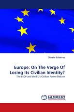 Europe: On The Verge Of Losing Its Civilian Identity?