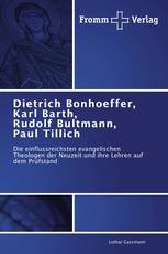 Dietrich Bonhoeffer, Karl Barth, Rudolf Bultmann, Paul Tillich