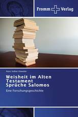 Weisheit im Alten Testament  Sprüche Salomos