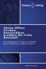 Aktion Offene Kirchen: Kunstschätze erzählen die Frohe Botschaft