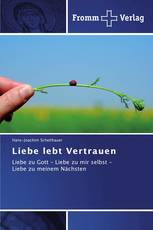 Liebe lebt Vertrauen