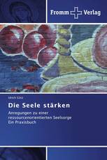 Die Seele stärken