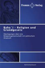Baha´i – Religion und Grundgesetz