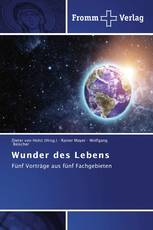 Wunder des Lebens