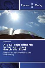 Als Laienpredigerin kreuz und quer durch die Bibel