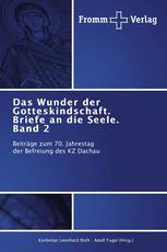 Das Wunder der Gotteskindschaft. Briefe an die Seele. Band 2