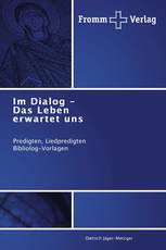 Im Dialog - Das Leben erwartet uns