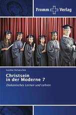 Christsein in der Moderne 7