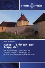 Rancé - "Erfinder" der Trappisten