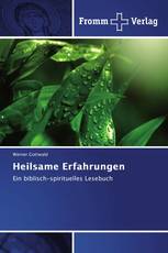 Heilsame Erfahrungen