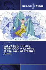 SALVATION COMES FROM GOD: A Reading of the Book of Prophet Jonah