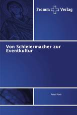 Von Schleiermacher zur Eventkultur