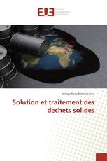 Solution et traitement des dechets solides