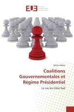 Coalitions Gouvernementales et Régime Présidentiel
