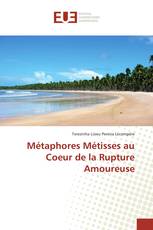 Métaphores Métisses au Coeur de la Rupture Amoureuse