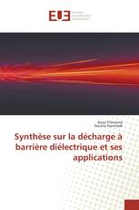 Synthèse sur la décharge à barrière diélectrique et ses applications