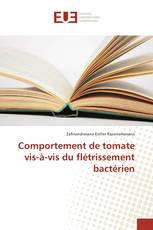 Comportement de tomate vis-à-vis du flétrissement bactérien