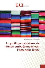 La politique extérieure de l’Union européenne envers l’Amérique latine