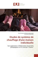 Etudes de système de chauffage d'une maison individuelle