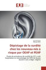 Dépistage de la surdité chez les nouveau-nés à risque par OEAP et PEAP