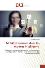 Mobilité avancée dans les espaces intelligents