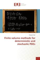 Finite volume methods for deterministic and stochastic PDEs