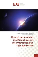 Recueil des modèles mathématiques et informatiques d'un séchage solaire