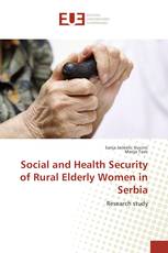 Social and Health Security of Rural Elderly Women in Serbia