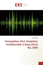 Conception d'un récepteur multibandes à base d'une PLL ISPD