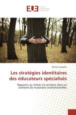 Les stratégies identitaires des éducateurs spécialisés