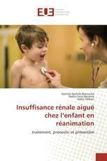 Insuffisance rénale aiguë chez l’enfant en réanimation