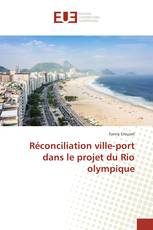 Réconciliation ville-port dans le projet du Rio olympique