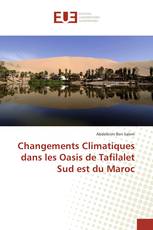 Changements Climatiques dans les Oasis de Tafilalet Sud est du Maroc