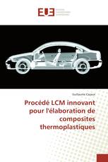 Procédé LCM innovant pour l'élaboration de composites thermoplastiques