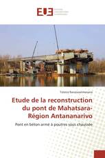 Etude de la reconstruction du pont de Mahatsara-Région Antananarivo
