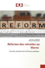 Réforme des retraites au Maroc