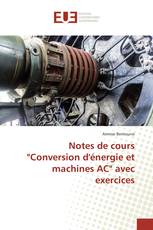 Notes de cours "Conversion d'énergie et machines AC" avec exercices