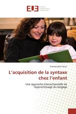 L’acquisition de la syntaxe chez l’enfant