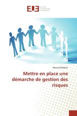 Mettre en place une démarche de gestion des risques