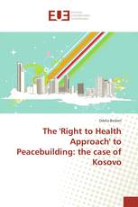 The 'Right to Health Approach' to Peacebuilding: the case of Kosovo