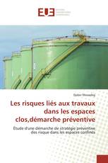 Les risques liés aux travaux dans les espaces clos,démarche préventive