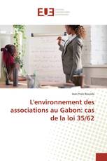 L'environnement des associations au Gabon: cas de la loi 35/62