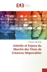 Intérêts et Enjeux du Marché des Titres de Créances Négociables