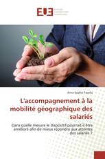 L'accompagnement à la mobilité géographique des salariés