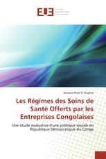 Les Régimes des Soins de Santé Offerts par les Entreprises Congolaises