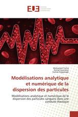 Modélisations analytique et numérique de la dispersion des particules