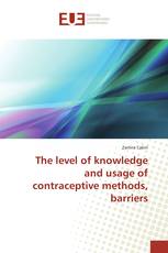 The level of knowledge and usage of contraceptive methods, barriers