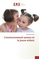 L'environnement sonore et le jeune enfant